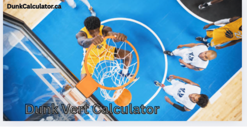Dunk vert calculator showing vertical jump measurement for basketball dunking